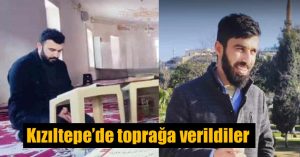 Feci kazada hayatını kaybeden 2 genç, Kızıltepe’de toprağa verildi