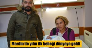 Mardin’de yeni yılın ilk bebeği: Muhammed Hüseyin